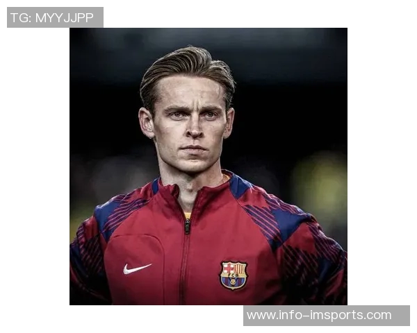 德容续约至2029年协议达成巴萨董事会预计将于近日批准